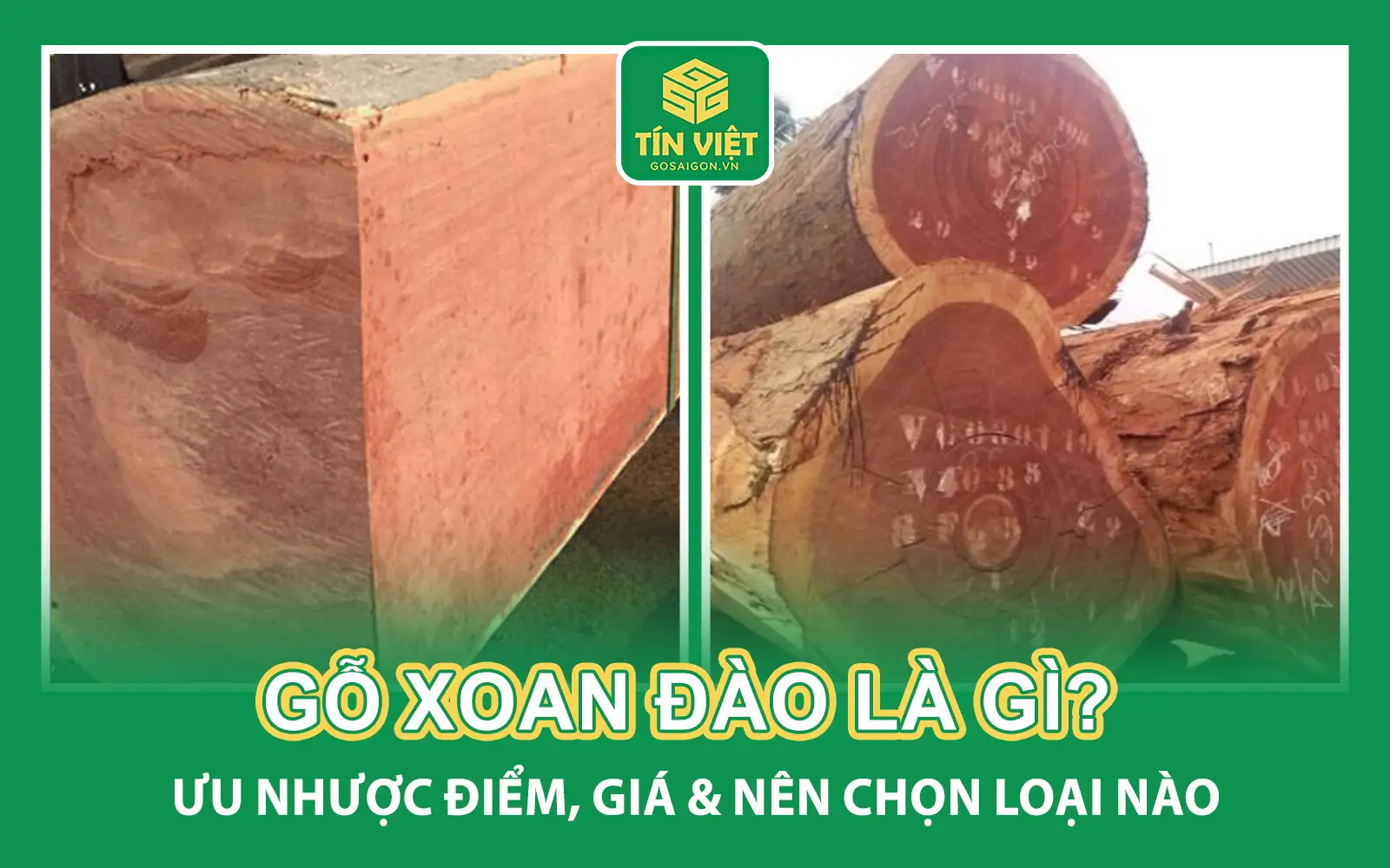 Gỗ Xoan Đào Là Gì? Ưu Nhược Điểm, Giá & Nên Chọn Loại Nào