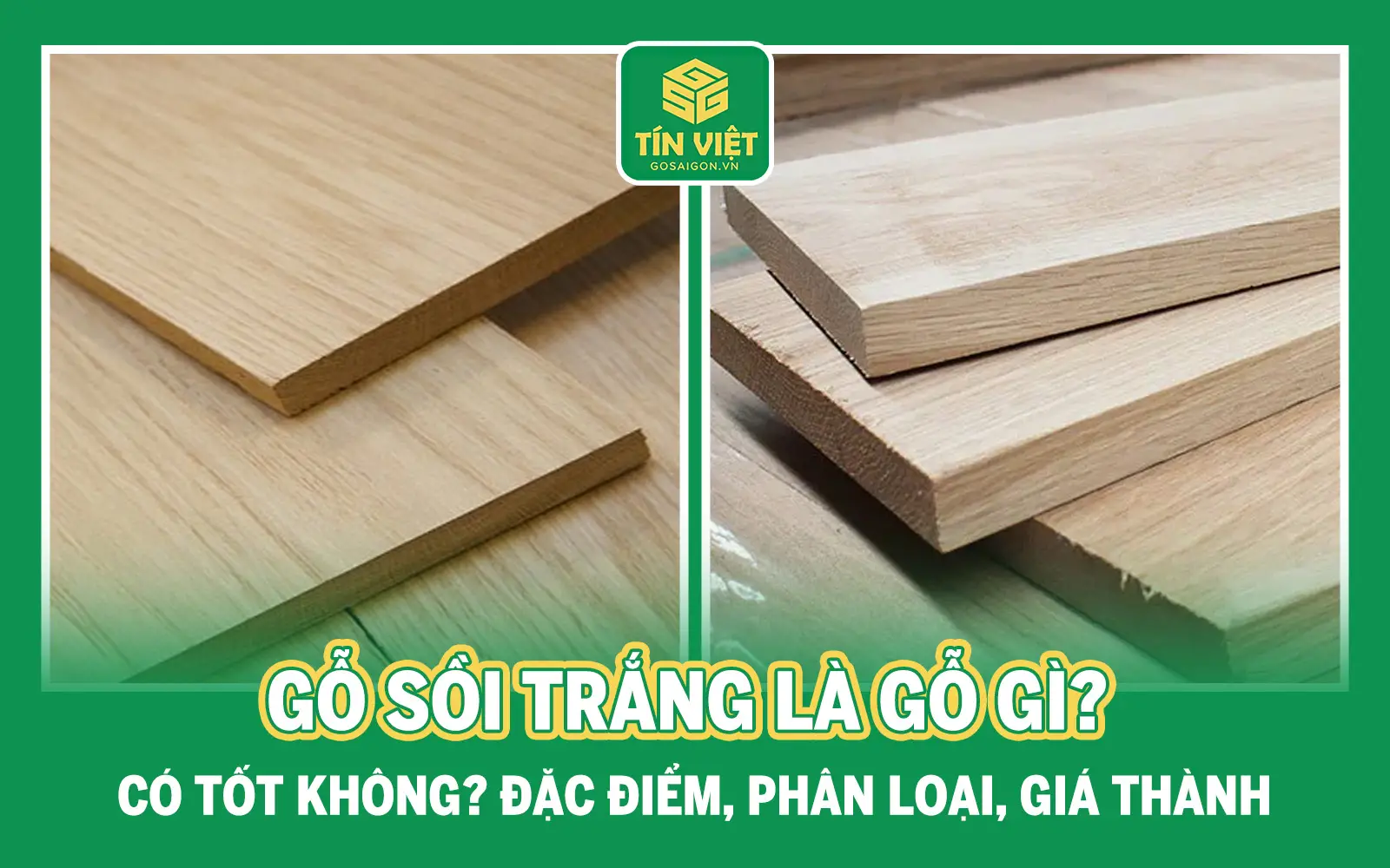 Gỗ sồi trắng là gỗ