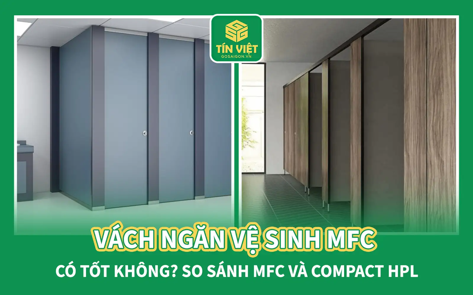 Vách Ngăn Vệ Sinh MFC Có Tốt Không? So Sánh MFC Và Compact HPL