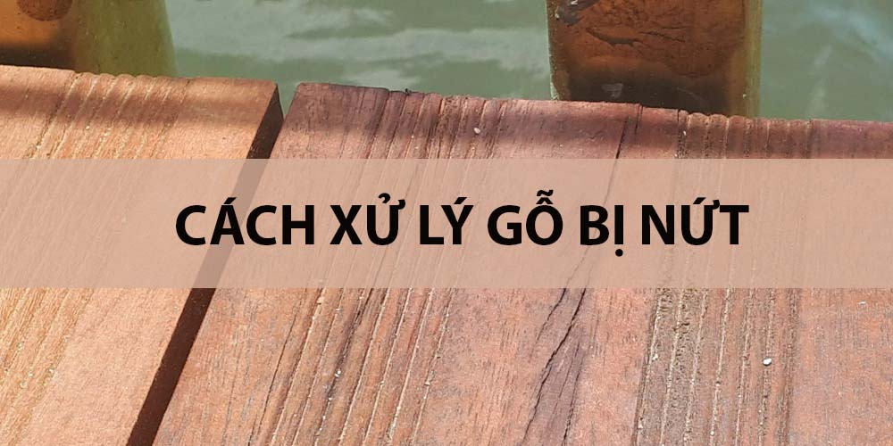 Các biện pháp khắc phục tình trạng giường gỗ bị nứt 