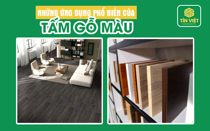 Những ứng dụng phổ biến của tấm gỗ màu