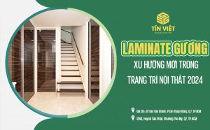 Laminate gương: Xu hướng mới trong trang trí nội thất 2024