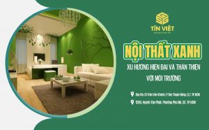 Nội thất xanh: xu hướng hiện đại và thân thiện với môi trường