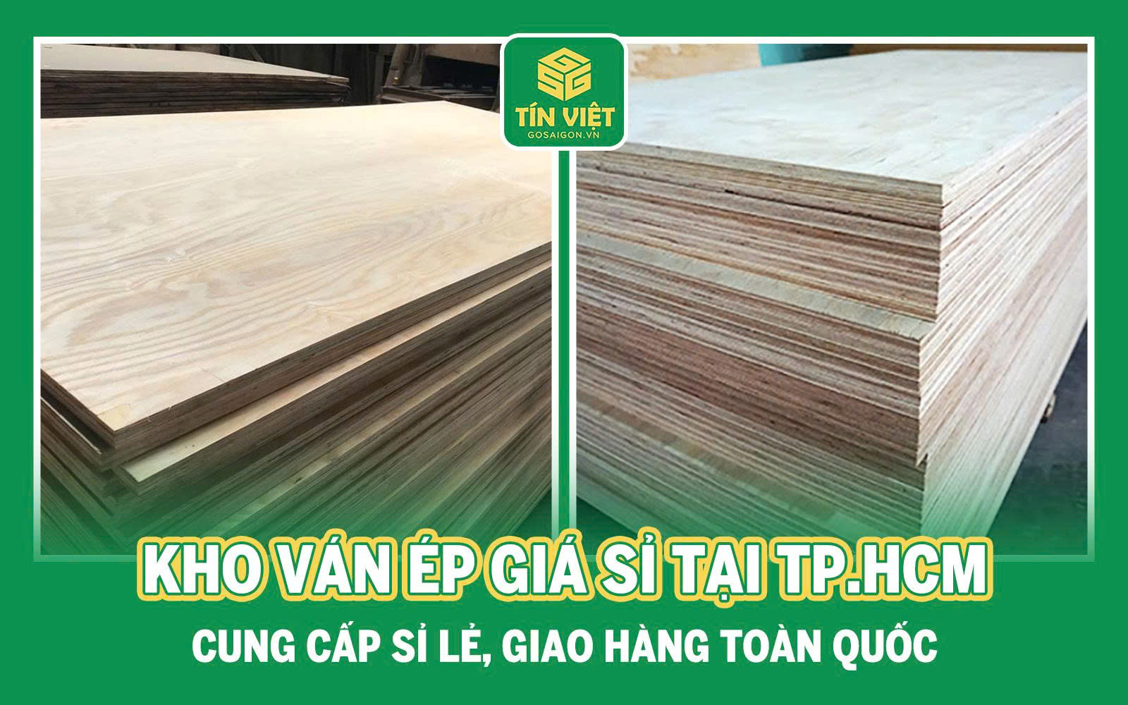 Kho Ván Ép Giá Sỉ Tại TP.HCM – Cung Cấp Sỉ Lẻ, Giao Hàng Toàn Quốc