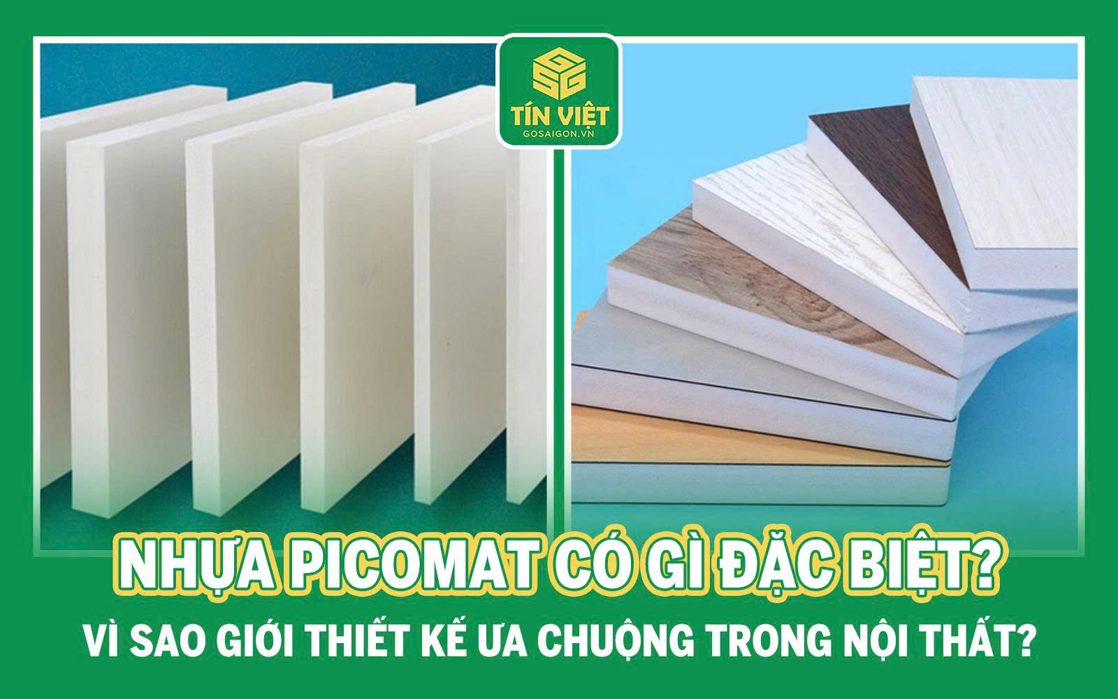Nhựa Picomat Có Gì Đặc Biệt? Vì Sao Giới Thiết Kế Ưa Chuộng Nhựa Picomat Trong Nội Thất?