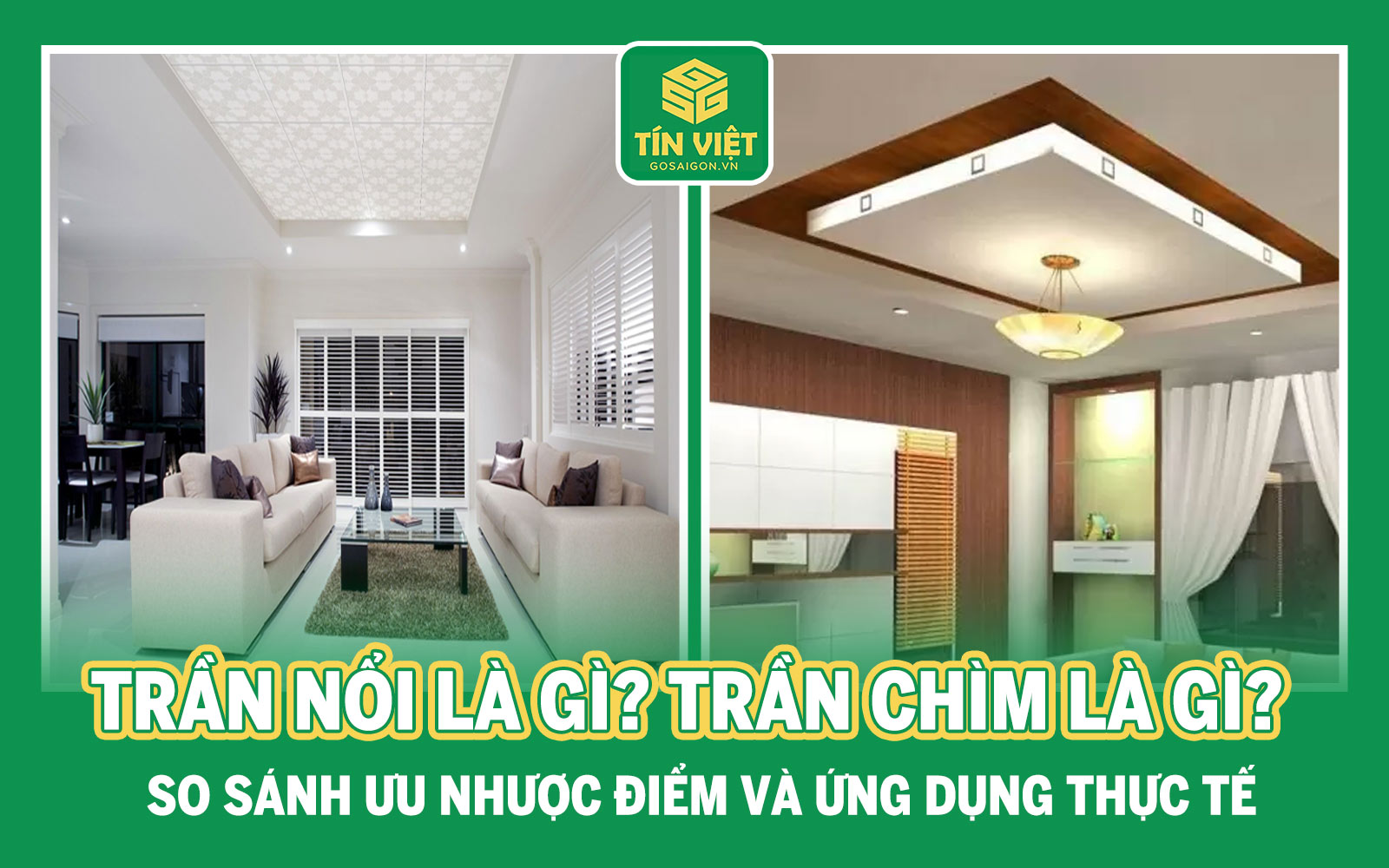 Trần Nổi Là Gì? Trần Chìm Là Gì?