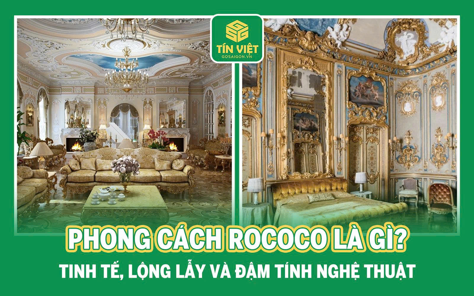 Tìm hiểu phong cách Rococo và các mẫu thiết kế nội thất phong cách Rococo hiện đại
