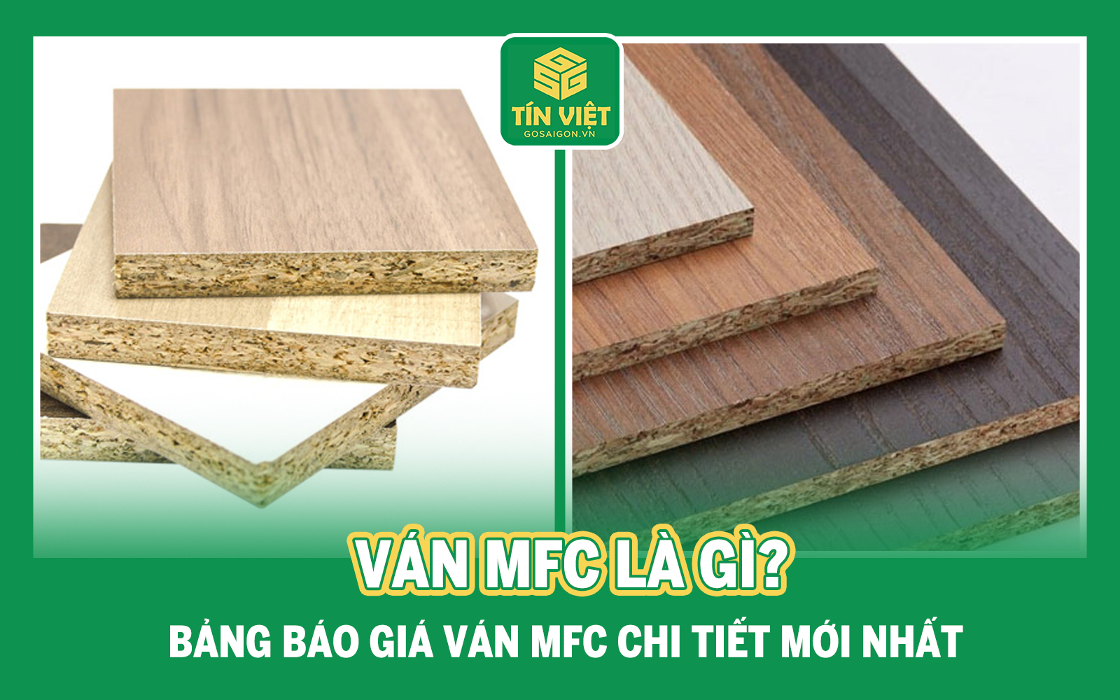 Ván MFC là gì? Bảng báo giá ván MFC chi tiết mới nhất