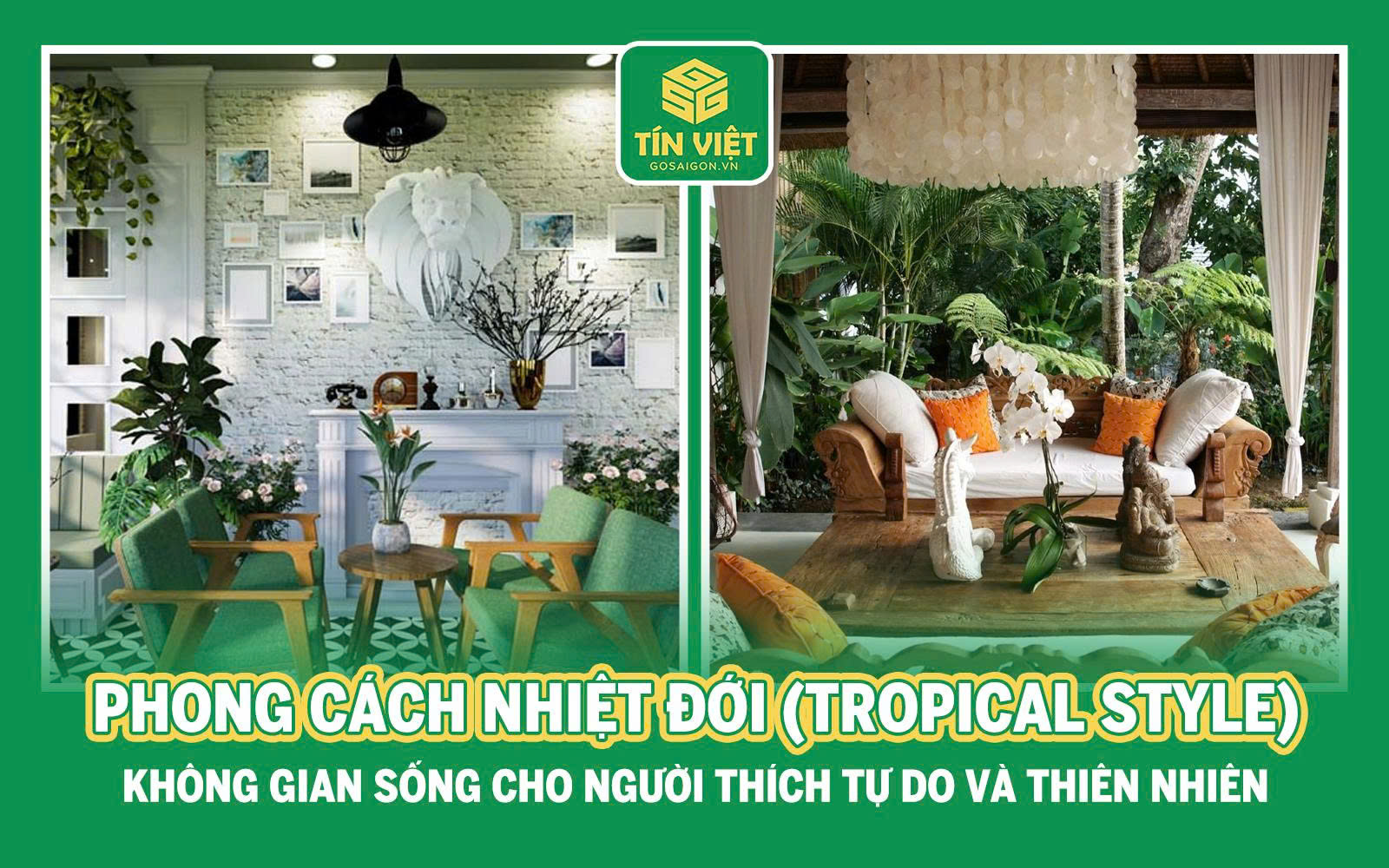 Phong Cách Nhiệt Đới (Tropical Style) Là Gì?
