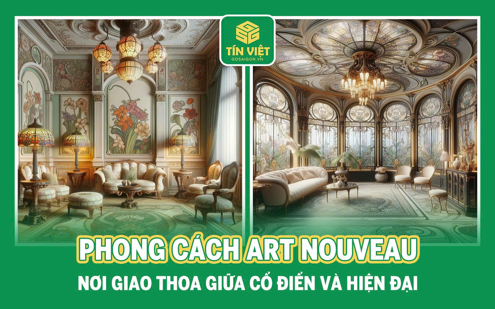 Art Nouveau nổi bật với sự sáng tạo trong vật liệu: gỗ chạm khắc tinh xảo