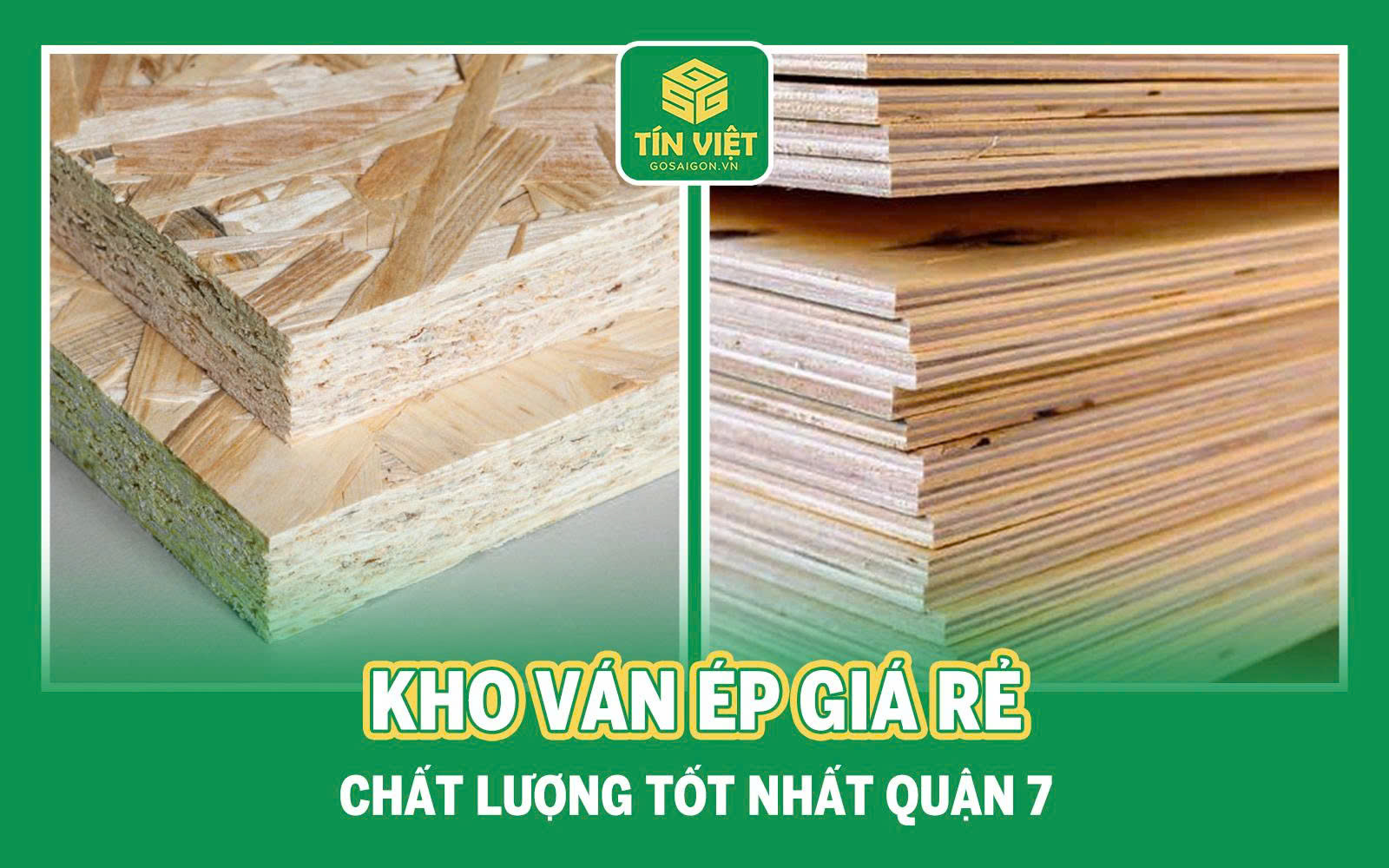Kho Ván Ép Giá Rẻ Chất Lượng Tốt Nhất Quận 7