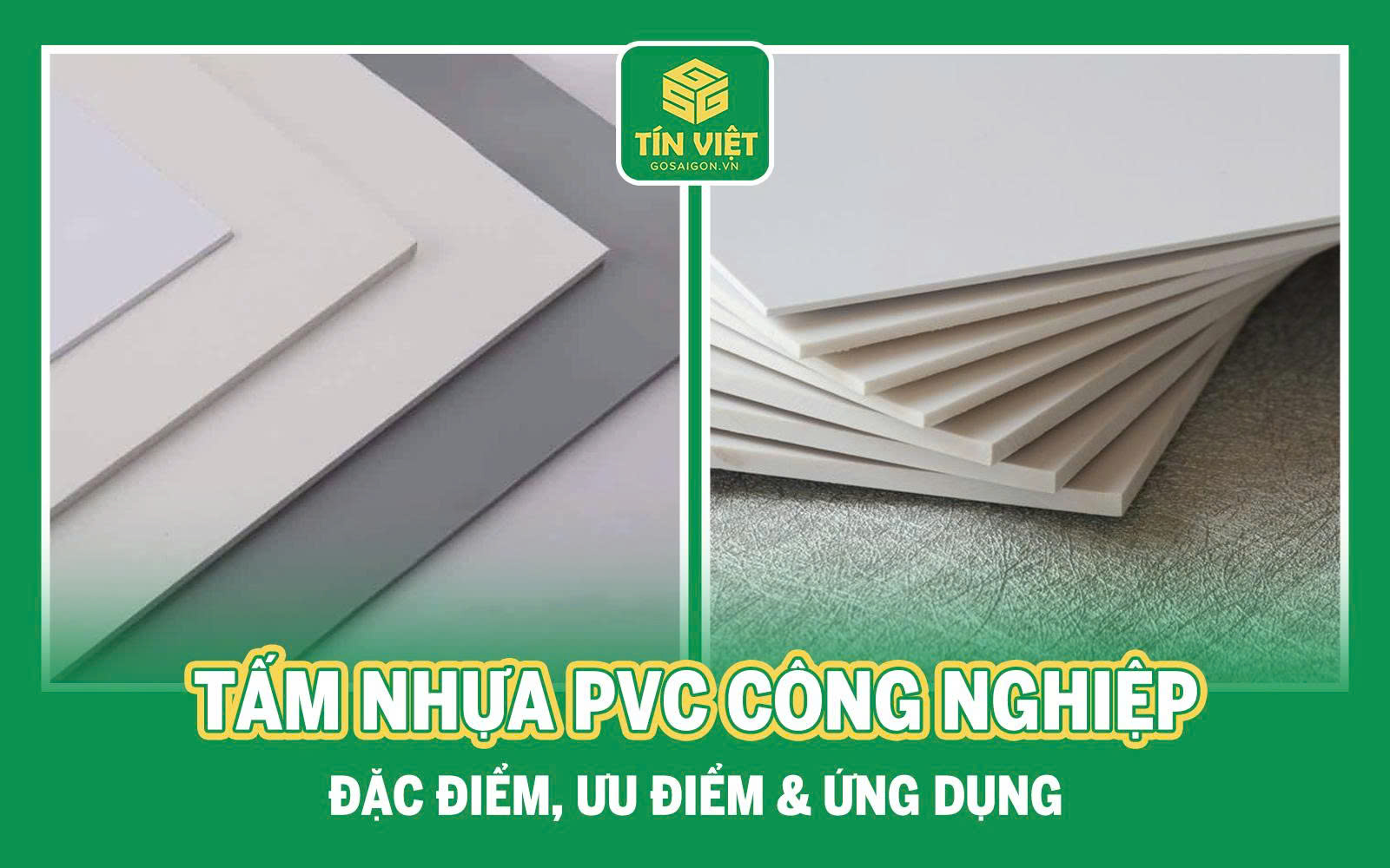 Tấm Nhựa PVC Công Nghiệp: Đặc Điểm, Ưu Điểm & Ứng Dụng