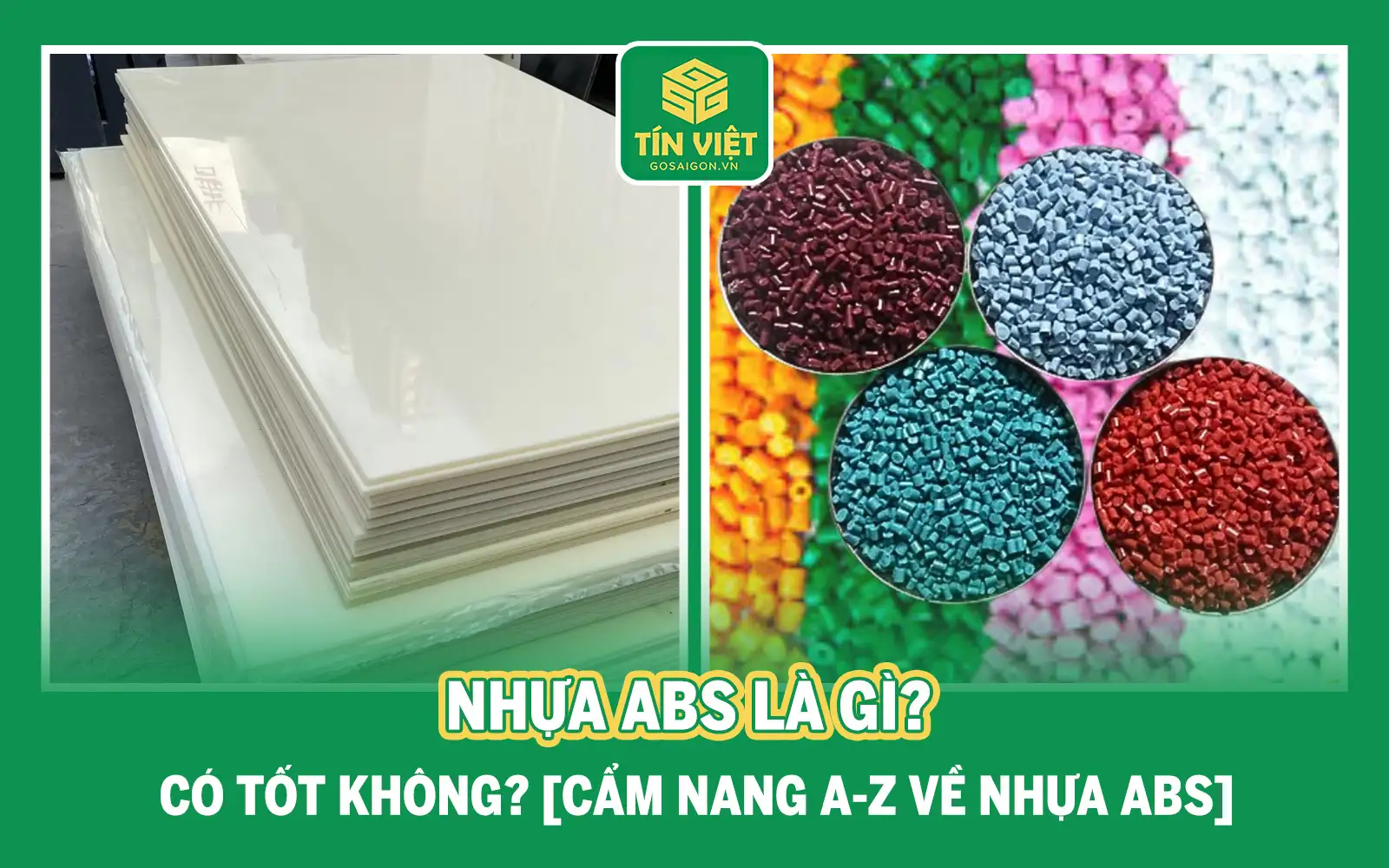 Nhựa ABS là gì? Có Tốt Không? [Cẩm nang A-Z về nhựa ABS]